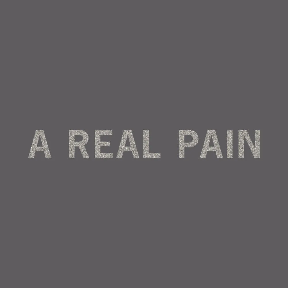 A Real Pain // Hand-Dyed Exclusive