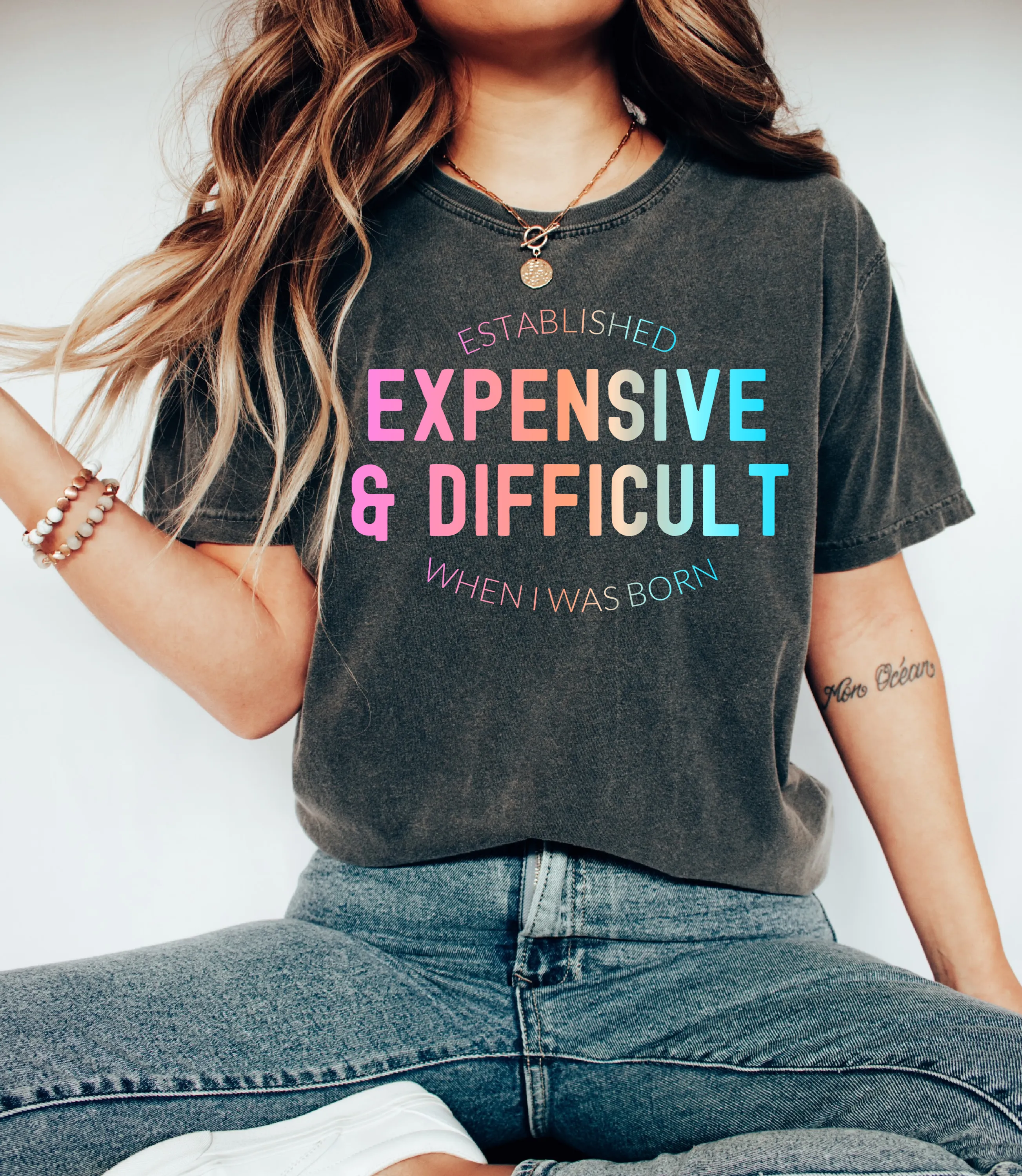 Comfort Colors Funny Expensive and Difficult Tee/ Gifts for Her/ Valentines Shirts