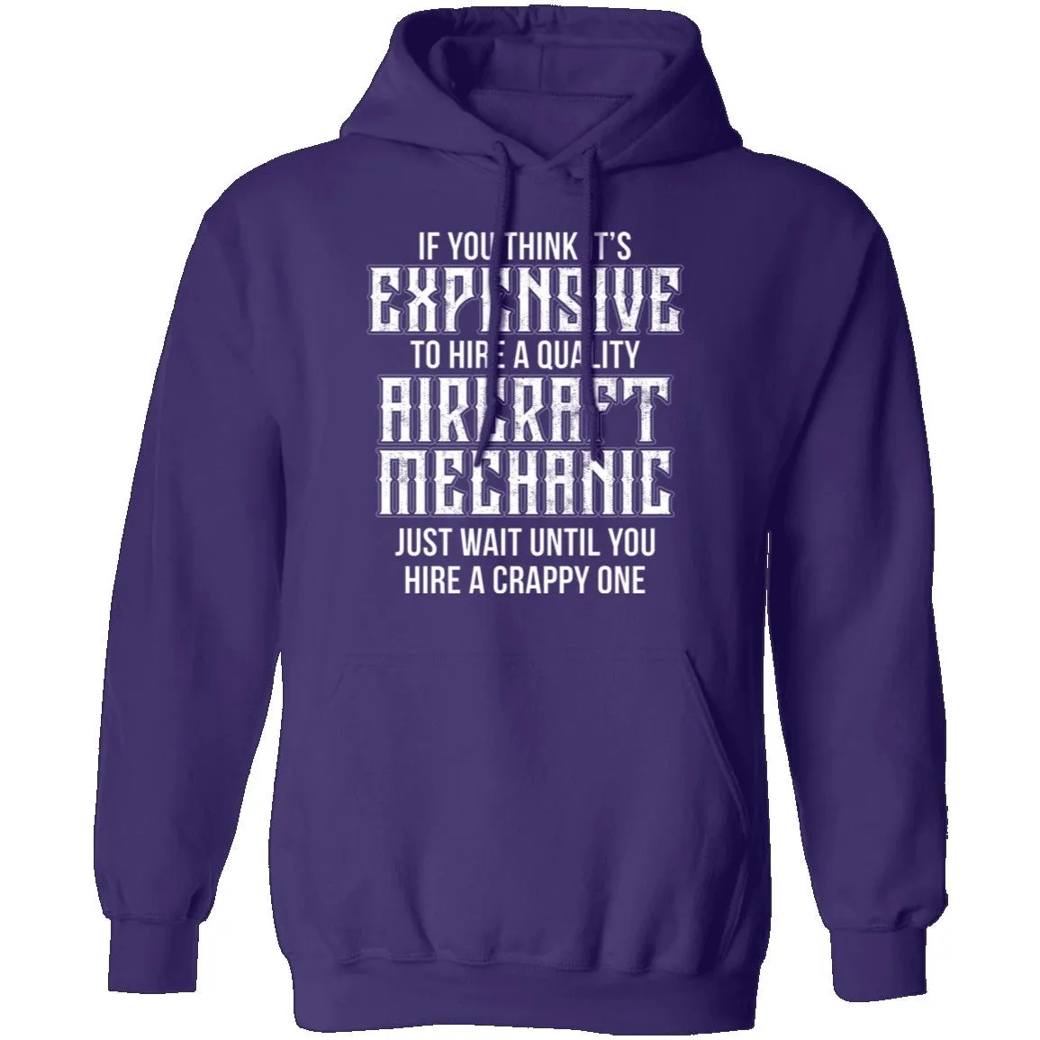 Expensive Aircraft Mechanic T-Shirt