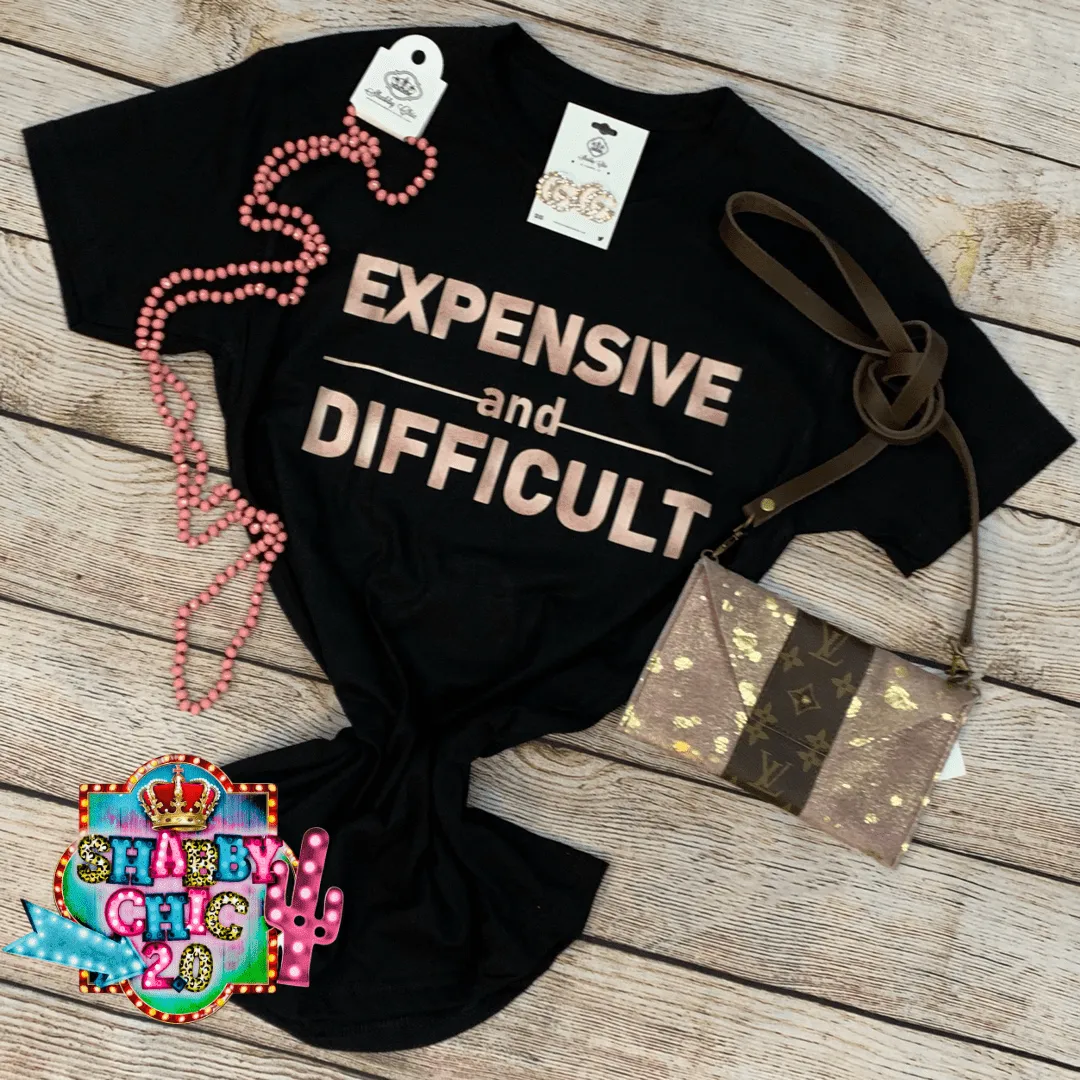 Expensive and Difficult Tee