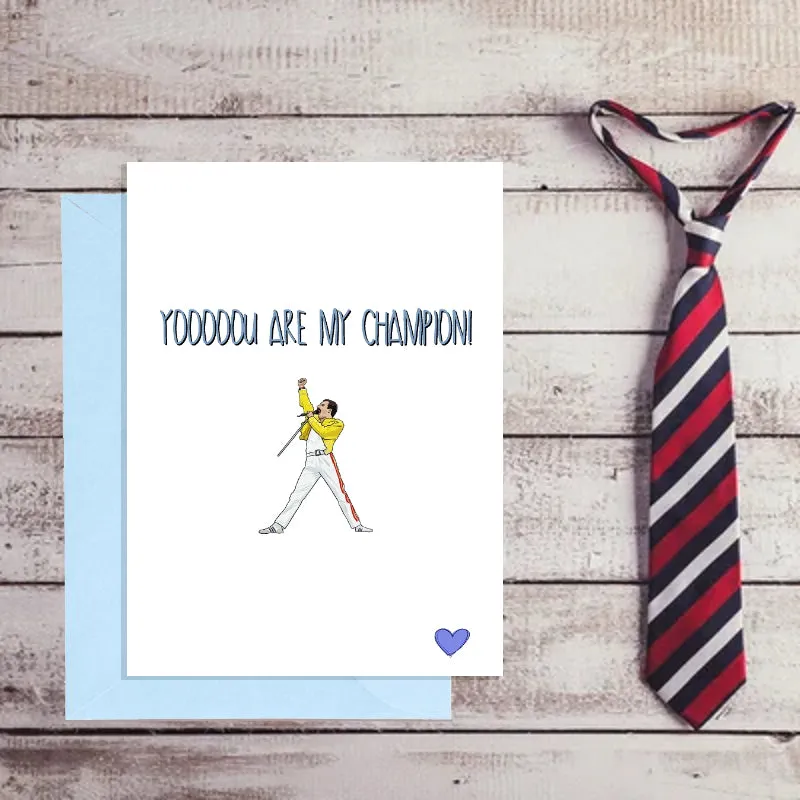 Funny Freddie Mercury Fathers Day Card - You are my champion