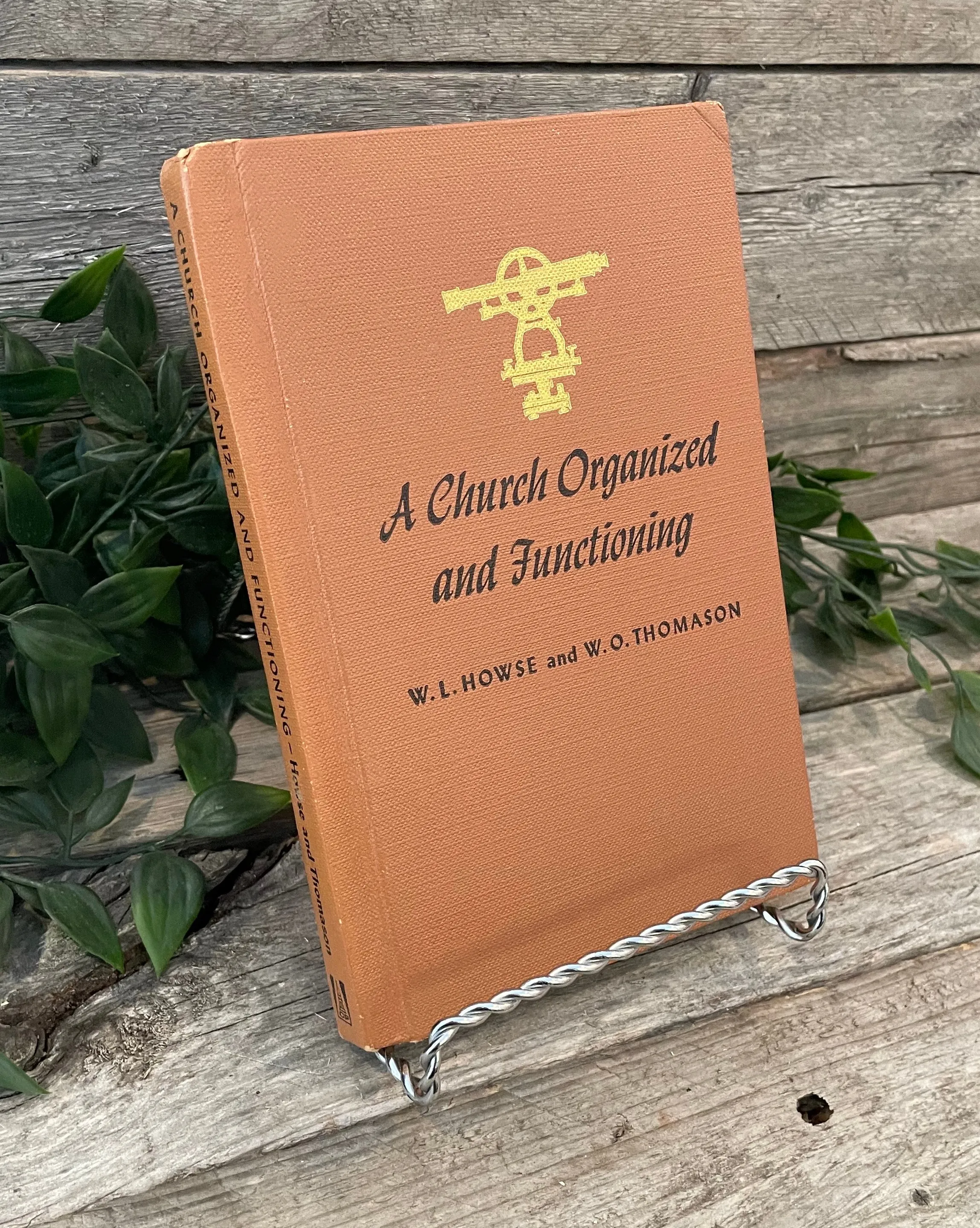 "A Church Organized and Functioning" by W.L. House and W.O. Thomason