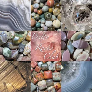 September 2022 Pretty Rocks Club - Botswana agate