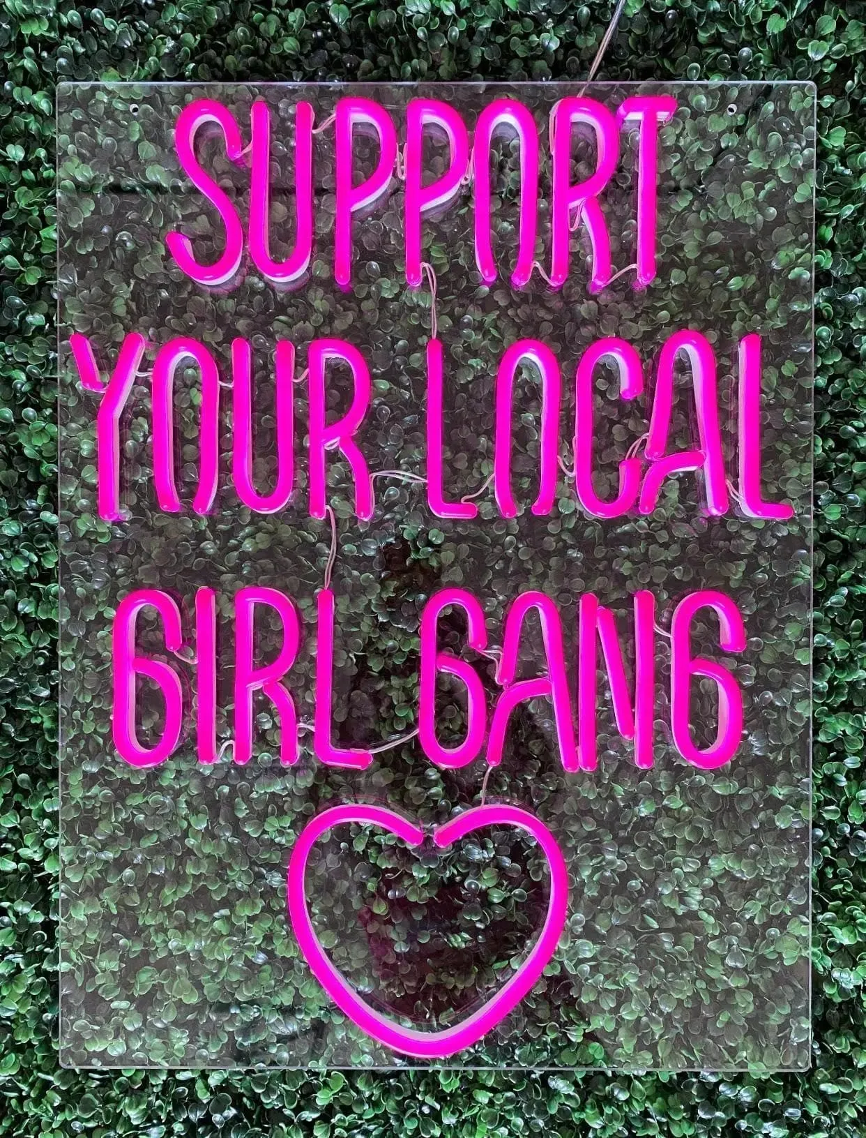 Support Your Local Girl Gang Neon Sign