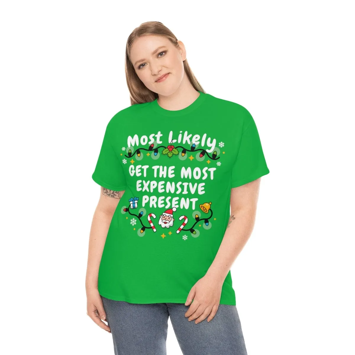 TO GET THE MOST EXPENSIVE PRESENT